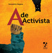 A De Activista, De Innosanto Nagara. Editorial La Marca, Tapa Blanda, EdiciN 1 En EspaOl