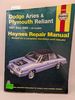 Haynes Repair Manual: Dodge Aries and Plymouth Reliant 1981 Thru 1989, All Models