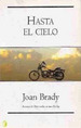 Hasta El Cielo-Joan Brady-Ediciones B