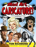 The Mad Art of Caricature! : a Serious Guide to Drawing F...
