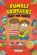 Bumble Brothers: Crazy for Comics, De Metzger, Steve. Editorial Reycraft Books, Tapa Blanda En Ingls