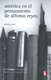 America En El Pensamiento De Alfonso Reyes, De Reyes, Alfonso. Editorial Fondo De Cultura EconMica, Tapa Blanda En EspaOl