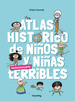 Atlas Historico Para NiOs Y Nias Terribles, De Mikel Valverde. Editorial Santillana Educacion, S.L., Tapa Dura En EspaOl