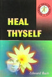 Book: Heal Thyself-Edward Bach