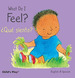 Book: What Do I Feel? / Que Siento? (Small Senses...