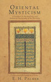 Oriental Mysticism a Treatise on Sufiistic and..., De Palmer, E. H. Editorial Westphalia Press En Ingls