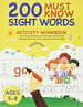 200 Must Know Sight Words Activity Workbook Learn, .., De Nots, Smart K. Editorial Independently Published En Ingls