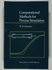 Computational Methods for Process Simulation (Butterworth's Series in Chemical Engineering)