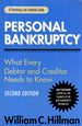 Personal Bankruptcy: What Every Debtor and Creditor Needs to Know (a Practising Law Institute Guide)