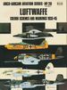 Luftwaffe Colour Schemes and Markings 1935-45 Volume 2 (Arco-Aircam Aviation Series No. 26) Arco-Aircam Aviation Series, No. 25 and 26