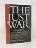 The Just War: an American Reflection on the Morality of War in Our Time