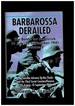 Barbarossa Derailed-the Battle for Smolensk 10 July-10 September 1941 Volume 2: the German Offensives on the Flanks and the Third Soviet Counteroffensive, 25 August10 September 1941