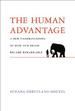 The Human Advantage: a New Understanding of How Our Brain Became Remarkable