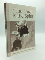 'the Lord is the Spirit': Essays Honoring Bernardin Schneider, O.F.M.