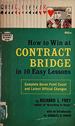 How to Win at Contract Bridge in 10 Easy Lessons