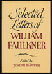 Selected Letters of William Faulkner