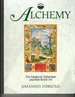 Alchemy: the Medieval Alchemists and Their Royal Art