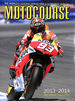 Motocourse 2013-2014: the World's Leading Grand Prix & Superbike Annual