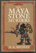 The Maya Stone Murders