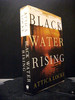 Black Water Rising the First Book in the Jay Porter Series