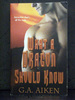 What a Dragon Should Know the Third Book in the Dragon Kin Series