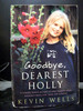 Goodbye Dearest Holly