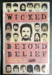 Wicked Beyond Belief-the Hunt for the Yorkshire Ripper