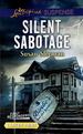 Silent Sabotage (Love Inspired Suspense)