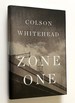 Zone One a Novel