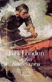 John Barleycorn Oder Der Alkohol: Roman / Jack London. Aus D. Amerikan. Von Gnter Lffler