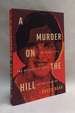 A Murder on the Hill: the Secret Life and Mysterious Death of Ruth Munson