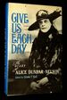 Give Us Each Day: the Diary of Alice Dunbar-Nelson