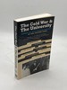 The Cold War & the University Toward an Intellectual History of the Postwar Years
