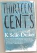 Thirteen Cents: a Novel