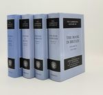 The Cambridge History of the Book in Britain Volume I C. 400-1100, Volume II 1100-1400, Volume III 1400-1557, Volume IV 1557-1695