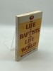 The Life of Baptists in the Life of the World 80 Years of the Baptist World Alliance