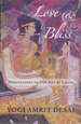 Love & Bliss: Meditations on the Art of Living