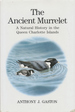 The Ancient Murrelet: a Natural History in the Queen Charlotte Islands