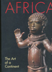 Africa: the Art of a Continent: 100 Works of Power and Beauty