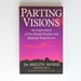 Parting Visions: Exploration of Pre-Death Visions and Spiritual Experiences