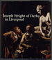 Joseph Wright of Derby in Liverpool