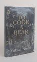 To Cook a Bear [Signed]