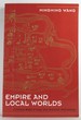 Empire and Local Worlds: a Chinese Model for Long-Term Historical Anthropology