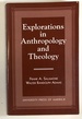 Explorations in Anthropology and Theology