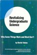 Revitalizing Undergraduate Science: Why Some Things Work and Most Don't