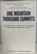 One Mountain Thousand Summits: the Untold Story Tragedy and True Heroism on K2