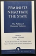 Feminists Negotiate the State: the Politics of Domestic Violence