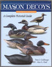 Mason Decoys: a Complete Pictorial Guide