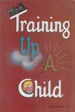 Training Up a Child