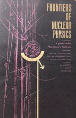 Frontiers of Nuclear Physics: a Guide to Elementary Particles